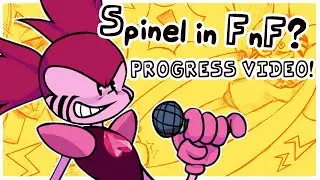 V.S. SPINEL! | Friday Night Funkin' (PROGRESS/UPDATE VIDEO!)