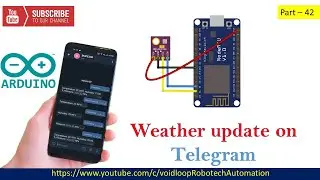 42 Weather update on Telegram with NodeMCU and Arduino IDE