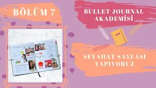 Türkçe Bullet Journal Akademisi // Seyahat sayfası(travel page) hazılıyoruz!