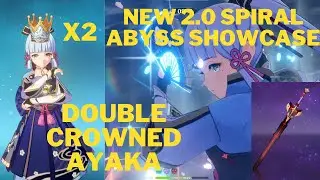 Double Crowned Ayaka New 2.0 Abyss Showcase | Genshin Impact 2.0 