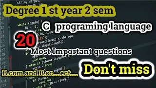 Degree 1st year 2nd Sem Computer  Important Questions C programming bcom bsc