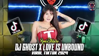 DJ GHOST X LOVE IS UNBOUND X STAY HIGH VIRAL VIRAL TIKTOK FYP 2024