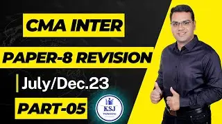 CMA Inter Costing Super Revision Series | CA Saurav Jindal | KSJ Teaching | Part-05