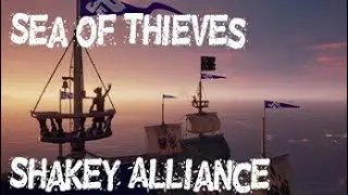 Shakey Alliance | Sea of Thieves.