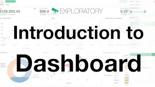 Introduction to Exploratory's Interactive Dashboard