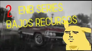2 ENB SERIES MUY FRESCOS GRAFICOS RETEXTURIZADOSY UN MOD REALISTA  [GTASA] [LOQUENDO] |FosterPlay TH