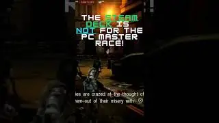 The Steam DECK is NOT for the PC Master Race!