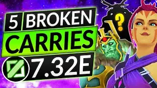5 MOST BROKEN CARRIES of the NEW 7.32E Patch - BEST CARRY HEROES - Dota 2 Tier List Guide
