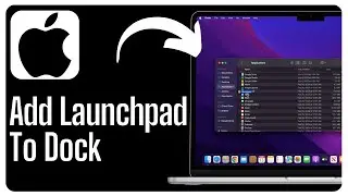 How To Add Launchpad To Dock On Mac