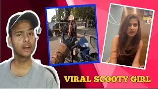 Viral Scooty Girl | Viral Scooty Girl Of India | Haslogy India