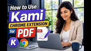 How to Use Kami Chrome Extension for PDF