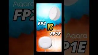 Aqara FP1E vs FP2 Occupancy Sensors: Feature Differences
