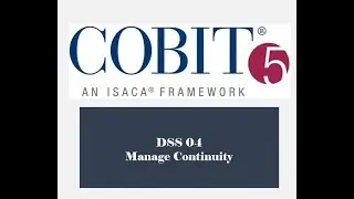COBIT Processes - DSS04 - Manage Continuity 2