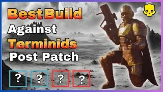 Best Loadouts and Variations Against The Terminids Post Patch