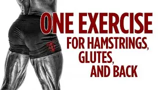 One Exercise for Hamstrings, Glutes, and Back