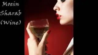 Moein - Sharab (Wine) with lyrics and english translation