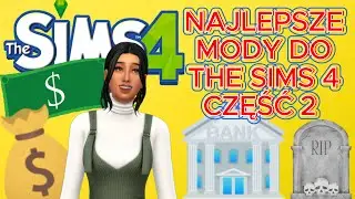 Polecajka MODÓW 🥳🥸 | THE SIMS 4 | REALISTYCZNY BANK, POGRZEB I RACHUNKI #2