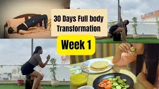 30 days transformation challenge | Week 1 | Somya Luhadia