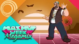 Season Finale - Mashup Week: Megamix