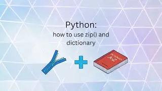 How to use zip to create a dictionary
