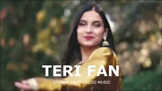 Khushi Shubh – Teri Fan (Official Visualiser song) | JSJ Music | Punjabi Vibes 2025 | Trending Track