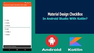 Material Design CheckBox in 📱 Android 📱 Studio With Kotlin Part 1