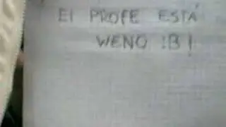 El profe esta weno :B