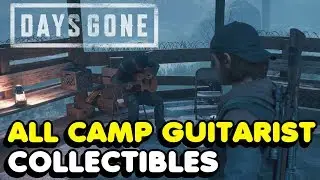 Days Gone - All Camp Guitarist Collectibles Guide