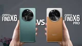 Oppo Find X6 Vs Find X6 Pro