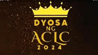 LGBTQIA+ Pageant | DYOSA NG ACLC 2024