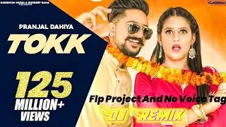 Tokk | Ek Suthri Tu Top | Pranjal Dahiya, Kay D | Vishvajeet Choudhary | New Haryanvi Dj Songs 2023