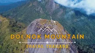 🇹🇭 Doi Nok Mountain | ดอยหนอก | Phayao