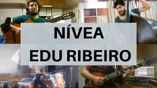 Nívea - Edu Ribeiro | Arranjo: Lucas Brum | com Rafa Müller e Mateus Albornoz