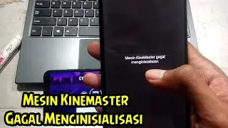 Mesin Kinemaster Gagal Menginisialisasi