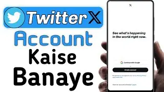 How to Create a Twitter Account (2024 Tutorial)