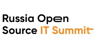 Russia Open Source IT Summit