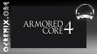 OC ReMix #2162: Armored Core 4 'Goodbye, Thinker' [Thinker] by Anosou & Jillian Aversa