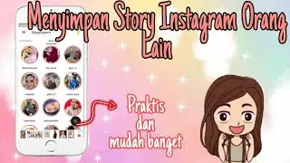 TUTORIAL CARA MENYIMPAN STORY INSTAGRAM ORANG LAIN KE GALERI HP