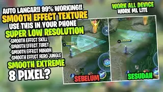 Wajib Coba!! Cara Low Device Smooth Seperti iPhone Dengan Smooth Skill Effect Ml Terbaru