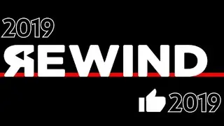 Youtube Rewind 2019 Review