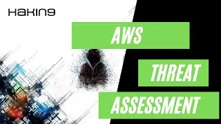 AWS Threat Assessment Scenario | AWS Security Essentials | Hakin9