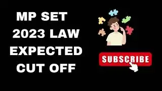 MP SET 2023 LAW EXPECTED CUT OFF