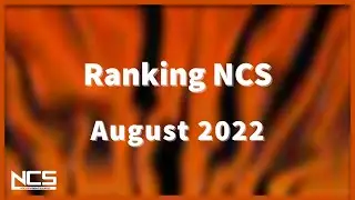 Ranking Every August 2022 NCS Release