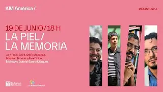 KM Amèrica 2024 | La piel/La memoria