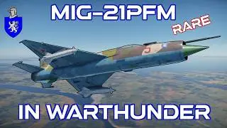 MiG-21PFM In War Thunder : A Basic Review