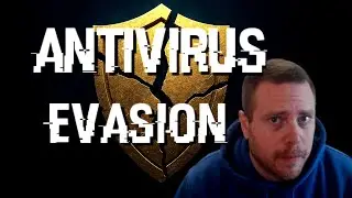 Antivirus/Defender Evasion.