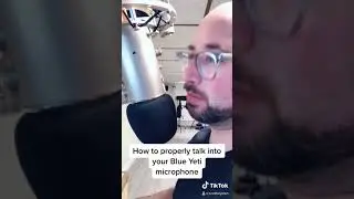 How to talk into a Blue Yeti Mic 