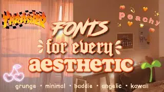 ✰ FONTS FOR EVERY AESTHETIC ✰