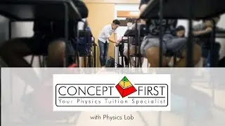 Concept First - Physics Tuition Classes