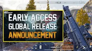 Early Access and Release Date Announcement Arena Breakout